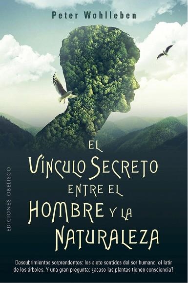 VÍNCULO SECRETO ENTRE EL HOMBRE Y LA NATURALEZA, EL | 9788491116905 | WOHLLEBEN, PETER | Llibreria Drac - Llibreria d'Olot | Comprar llibres en català i castellà online