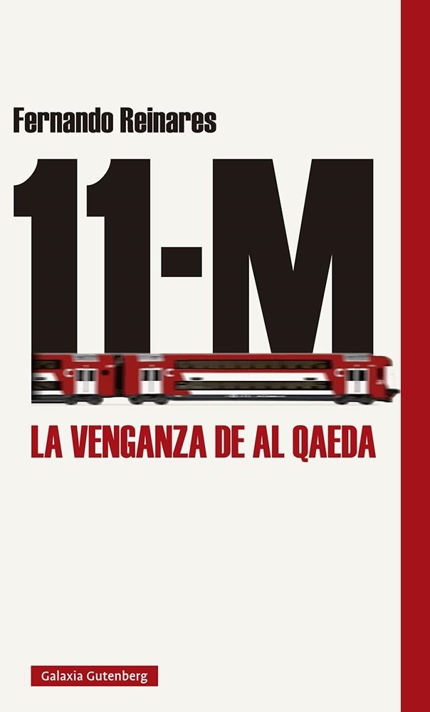 11-M. LA VENGANZA DE AL QAEDA | 9788417971700 | REINARES, FERNANDO | Llibreria Drac - Librería de Olot | Comprar libros en catalán y castellano online