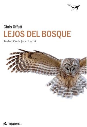 LEJOS DEL BOSQUE | 9788412220544 | OFFUTT, CHRIS | Llibreria Drac - Librería de Olot | Comprar libros en catalán y castellano online