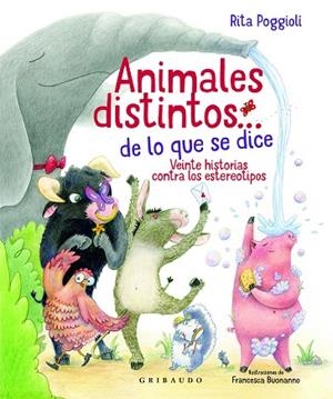 ANIMALES DISTINTOS… DE LO QUE SE DICE | 9788417127879 | POGGIOLI, RITA | Llibreria Drac - Llibreria d'Olot | Comprar llibres en català i castellà online