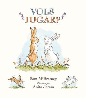 VOLS JUGAR? | 9788417742287 | MCBRATNEY, SAM | Llibreria Drac - Librería de Olot | Comprar libros en catalán y castellano online