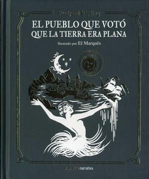 PUEBLO QUE VOTÓ QUE LA TIERRA ERA PLANA, EL  | 9788494988585 | KIPLING, RUDYARD | Llibreria Drac - Llibreria d'Olot | Comprar llibres en català i castellà online