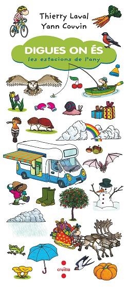 DIGUES ON ÉS. LES ESTACIONS DE L'ANY | 9788466148610 | LAVAL, THIERRY | Llibreria Drac - Librería de Olot | Comprar libros en catalán y castellano online