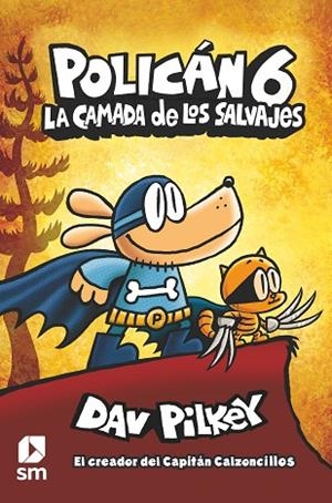 CAMADA DE LOS SALVAJES, LA (POLICAN 6) | 9788413189864 | PILKEY, DAV | Llibreria Drac - Llibreria d'Olot | Comprar llibres en català i castellà online
