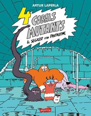 4 COBAIS MUTANTS. EL SEGREST D'EN PANTALEONE | 9788418279331 | LAPERLA, ARTUR | Llibreria Drac - Librería de Olot | Comprar libros en catalán y castellano online