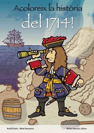 ACOLOREIX LA HISTORIA DEL 1714 | 9788423207794 | CALIZ, XAVIER;SOSPEDRA, RAFEL | Llibreria Drac - Llibreria d'Olot | Comprar llibres en català i castellà online