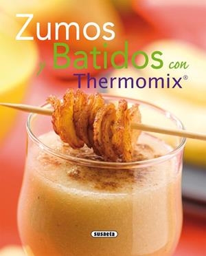 ZUMOS Y BATIDOS CON THERMOMIX | 9788467705485 | Llibreria Drac - Librería de Olot | Comprar libros en catalán y castellano online