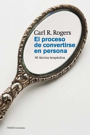 PROCESO DE CONVERTIRSE EN PERSONA, EL | 9788449326318 | ROGERS, CARL | Llibreria Drac - Librería de Olot | Comprar libros en catalán y castellano online
