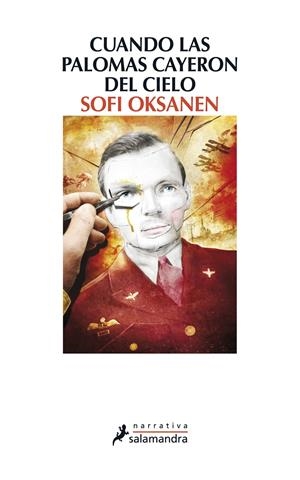 CUANDO LAS PALOMAS CAYERON DEL CIELO | 9788498385519 | OKSANEN, SOFI | Llibreria Drac - Librería de Olot | Comprar libros en catalán y castellano online