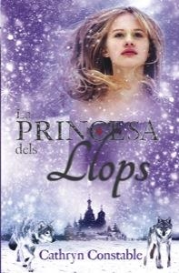 PRINCESA DELS LLOPS, LA | 9788424646257 | CONSTABLE, CATHRYN | Llibreria Drac - Librería de Olot | Comprar libros en catalán y castellano online