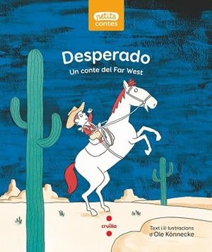 DESPERADO | 9788466149259 | KÖNNECKE, OLE | Llibreria Drac - Librería de Olot | Comprar libros en catalán y castellano online