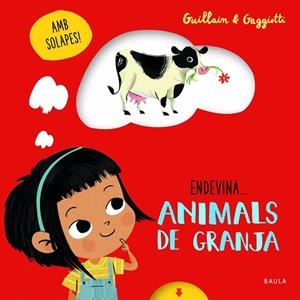 ENDEVINA... ANIMALS DE GRANJA | 9788447943227 | GUILLAIN, ADAM; GUILLAIN, CHARLOTTE | Llibreria Drac - Librería de Olot | Comprar libros en catalán y castellano online