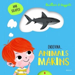 ENDEVINA... ANIMALS MARINS | 9788447943210 | GUILLAIN, ADAM; GUILLAIN, CHARLOTTE | Llibreria Drac - Librería de Olot | Comprar libros en catalán y castellano online