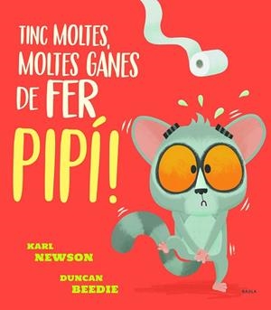 TINC MOLTES, MOLTES GANES DE FER PIPÍ! | 9788447943234 | NEWSON, KARL | Llibreria Drac - Librería de Olot | Comprar libros en catalán y castellano online