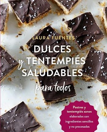 DULCES Y TENTEMPIÉS SALUDABLES PARA TODOS | 9788412027051 | FUENTES, LAURA | Llibreria Drac - Librería de Olot | Comprar libros en catalán y castellano online