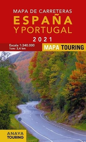 MAPA DE CARRETERAS DE ESPAÑA Y PORTUGAL 1:340.000, 2021 | 9788491583745 | Llibreria Drac - Librería de Olot | Comprar libros en catalán y castellano online