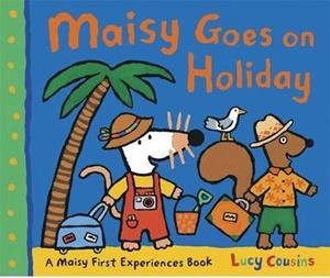 MAISY GOES ON HOLIDAY | 9781406329513 | COUSINS LUCY | Llibreria Drac - Librería de Olot | Comprar libros en catalán y castellano online