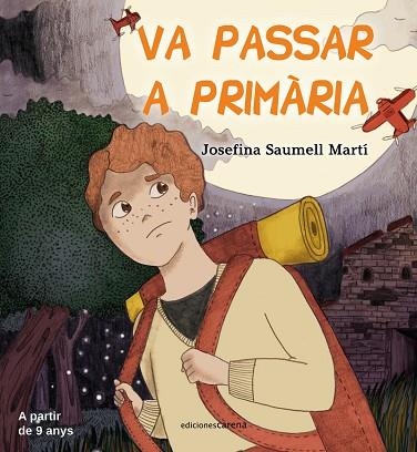 VA PASSAR A PRIMÀRIA | 9788418323331 | SAUMELLÍ, JOSEFINA | Llibreria Drac - Librería de Olot | Comprar libros en catalán y castellano online