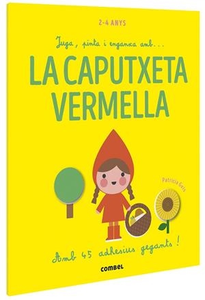 CAPUTXETA VERMELLA, LA (JUGA PINTA I EMGANXA) | 9788491016915 | GEIS, PATRICIA | Llibreria Drac - Librería de Olot | Comprar libros en catalán y castellano online