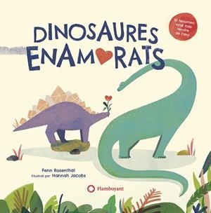 DINOSAURES ENAMORATS | 9788418304156 | ROSENTHAL, FENN | Llibreria Drac - Llibreria d'Olot | Comprar llibres en català i castellà online