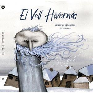 VELL HIVERNÀS, EL  | 9788412184785 | ALTARRIBA, VENTURA | Llibreria Drac - Librería de Olot | Comprar libros en catalán y castellano online