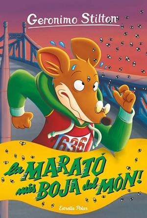 MARATÓ MÉS BOJA DEL MÓN, LA (GERONIMO STILTON 45) | 9788418443800 | STILTON, GERONIMO | Llibreria Drac - Llibreria d'Olot | Comprar llibres en català i castellà online