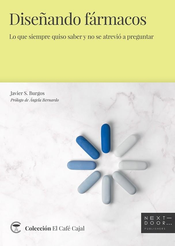 DISEÑANDO FÁRMACOS | 9788412255621 | BURGOS, JAVIER S.; BERNARDO, ÁNGELA | Llibreria Drac - Librería de Olot | Comprar libros en catalán y castellano online