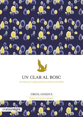 UN CLAR AL BOSC | 9788418022777 | GINESTÀ, ORIOL | Llibreria Drac - Librería de Olot | Comprar libros en catalán y castellano online