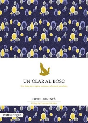 UN CLAR AL BOSC | 9788418022777 | GINESTÀ, ORIOL | Llibreria Drac - Llibreria d'Olot | Comprar llibres en català i castellà online