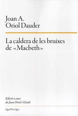 CALDERA DE LES BRUIXES DE MACBETH, LA | 9788417410230 | ORIOL, JOAN A. | Llibreria Drac - Llibreria d'Olot | Comprar llibres en català i castellà online