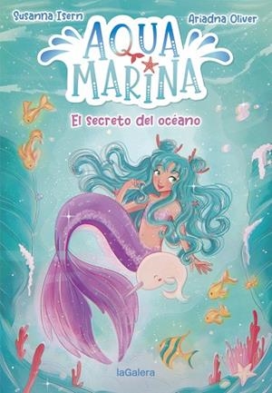 SECRETO DEL OCÉANO, EL (AQUA MARINA 1) | 9788424669430 | ISERN, SUSANNA | Llibreria Drac - Llibreria d'Olot | Comprar llibres en català i castellà online