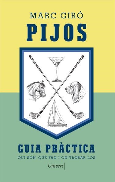 PIJOS. GUIA PRACTICA | 9788418375507 | GIRÓ, MARC | Llibreria Drac - Librería de Olot | Comprar libros en catalán y castellano online