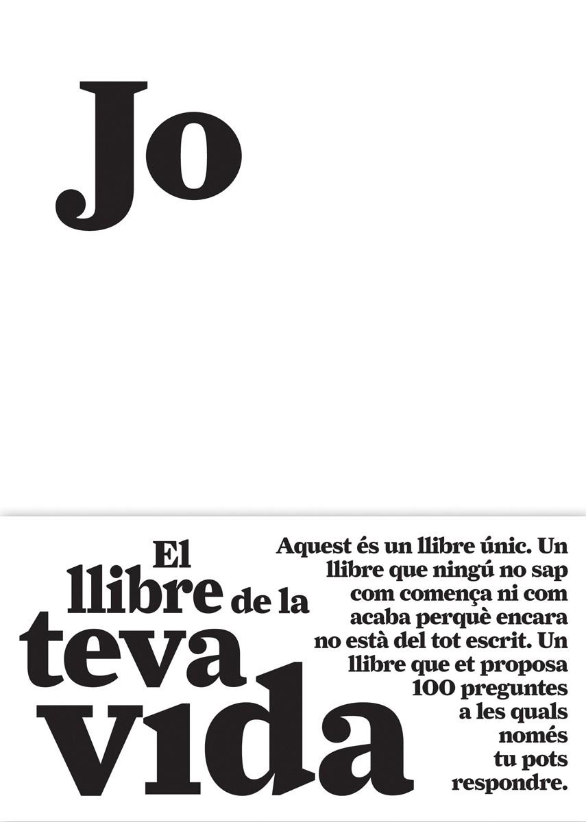 JO EL LLIBRE DE LA TEVA VIDA | 9788484289128 | AAVV | Llibreria Drac - Librería de Olot | Comprar libros en catalán y castellano online