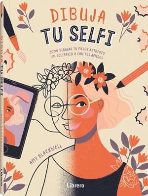 DIBUJA TU SELFI | 9789463594783 | BLACKWELL, AMY | Llibreria Drac - Librería de Olot | Comprar libros en catalán y castellano online