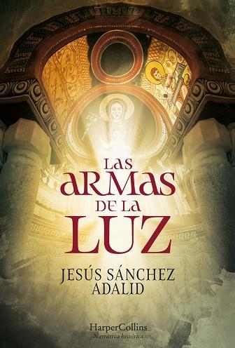 ARMAS DE LA LUZ, LAS  | 9788491394662 | SÁNCHEZ ADALID, JESÚS | Llibreria Drac - Librería de Olot | Comprar libros en catalán y castellano online