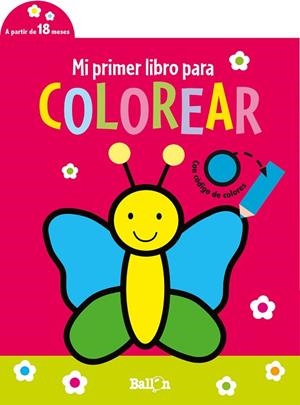 MI PRIMER LIBRO PARA COLOREAR. MARIPOSA | 9789403225296 | BALLON | Llibreria Drac - Llibreria d'Olot | Comprar llibres en català i castellà online