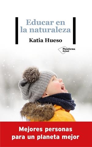 EDUCAR EN LA NATURALEZA | 9788418285936 | HUESO, KATIA | Llibreria Drac - Llibreria d'Olot | Comprar llibres en català i castellà online