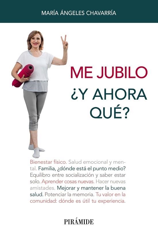 ME JUBILO Y AHORA QUÉ | 9788436844207 | CHAVARRÍA, MARÍA ÁNGELES | Llibreria Drac - Librería de Olot | Comprar libros en catalán y castellano online