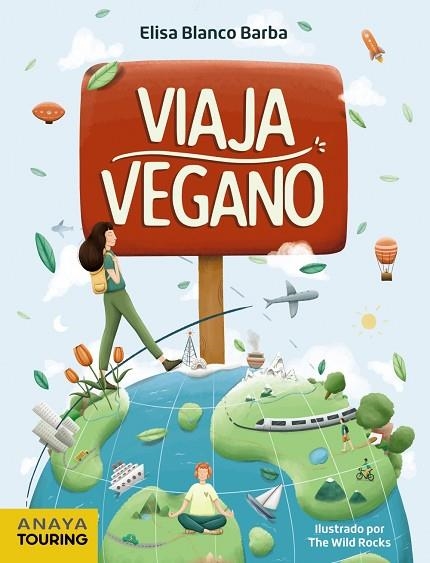 VIAJA VEGANO | 9788491583738 | BLANCO, ELISA | Llibreria Drac - Llibreria d'Olot | Comprar llibres en català i castellà online