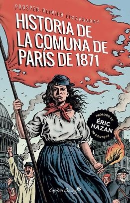 HISTORIA DE LA COMUNA DE PARÍS DE 1871, LA | 9788412281774 | LISSAGARAY, PROSPER- OLIVIER | Llibreria Drac - Librería de Olot | Comprar libros en catalán y castellano online
