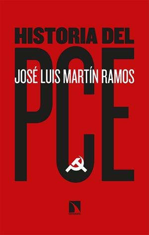 HISTORIA DEL PCE | 9788413521718 | MARTÍN RAMOS, JOSÉ LUIS | Llibreria Drac - Llibreria d'Olot | Comprar llibres en català i castellà online