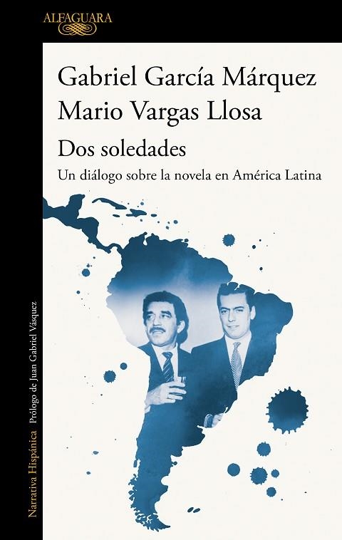 DOS SOLEDADES | 9788420454160 | VARGAS LLOSA, MARIO; GARCÍA MÁRQU, GABRIEL | Llibreria Drac - Librería de Olot | Comprar libros en catalán y castellano online