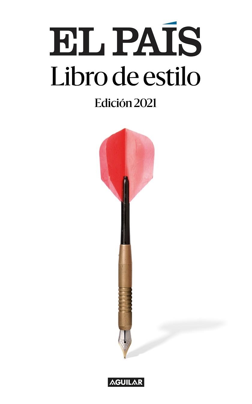 LIBRO DE ESTILO EL PAÍS | 9788403522657 | EL PAÍS | Llibreria Drac - Librería de Olot | Comprar libros en catalán y castellano online
