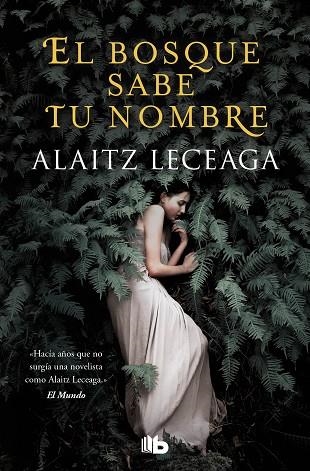 BOSQUE SABE TU NOMBRE, EL | 9788413143217 | LECEAGA, ALAITZ | Llibreria Drac - Librería de Olot | Comprar libros en catalán y castellano online