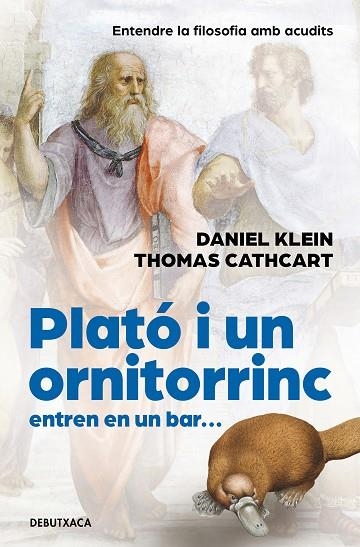 PLATÓ I UN ORNITORINC ENTREN EN UN BAR | 9788418196300 | CATHCART, THOMAS; KLEIN, DANIEL | Llibreria Drac - Librería de Olot | Comprar libros en catalán y castellano online