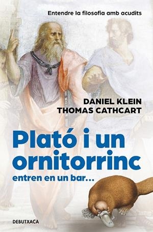 PLATÓ I UN ORNITORINC ENTREN EN UN BAR | 9788418196300 | CATHCART, THOMAS; KLEIN, DANIEL | Llibreria Drac - Librería de Olot | Comprar libros en catalán y castellano online