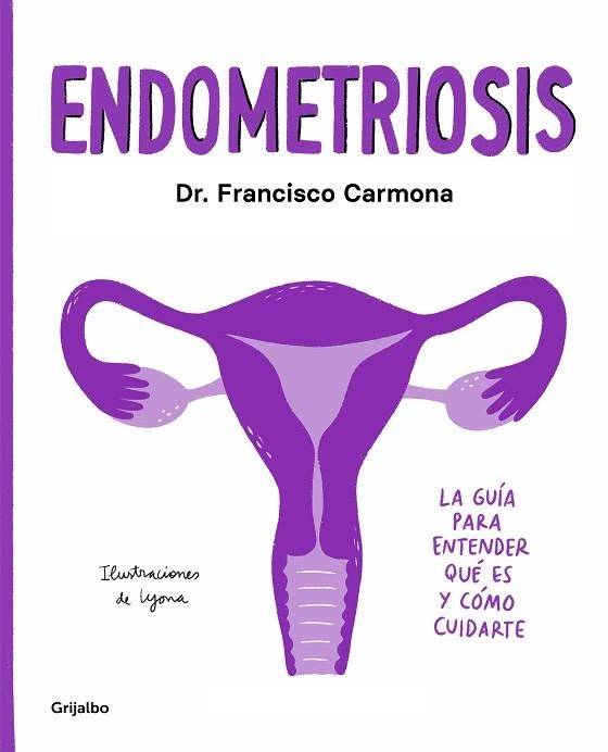 ENDOMETRIOSIS | 9788417752651 | CARMONA LYONA, FRANCISCO | Llibreria Drac - Librería de Olot | Comprar libros en catalán y castellano online