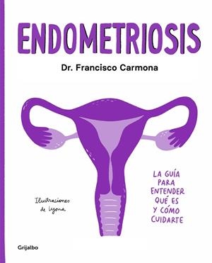 ENDOMETRIOSIS | 9788417752651 | CARMONA LYONA, FRANCISCO | Llibreria Drac - Llibreria d'Olot | Comprar llibres en català i castellà online