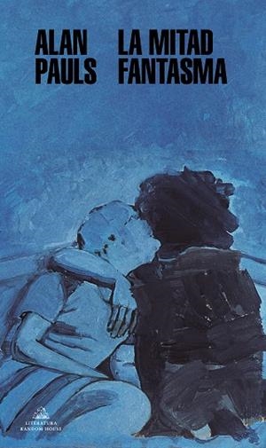 MITAD FANTASMA, LA | 9788439737766 | PAULS, ALAN | Llibreria Drac - Llibreria d'Olot | Comprar llibres en català i castellà online