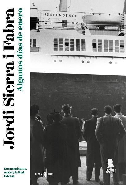 ALGUNOS DÍAS DE ENERO (INSPECTOR MASCARELL 12) | 9788401025389 | SIERRA I FABRA, JORDI | Llibreria Drac - Librería de Olot | Comprar libros en catalán y castellano online